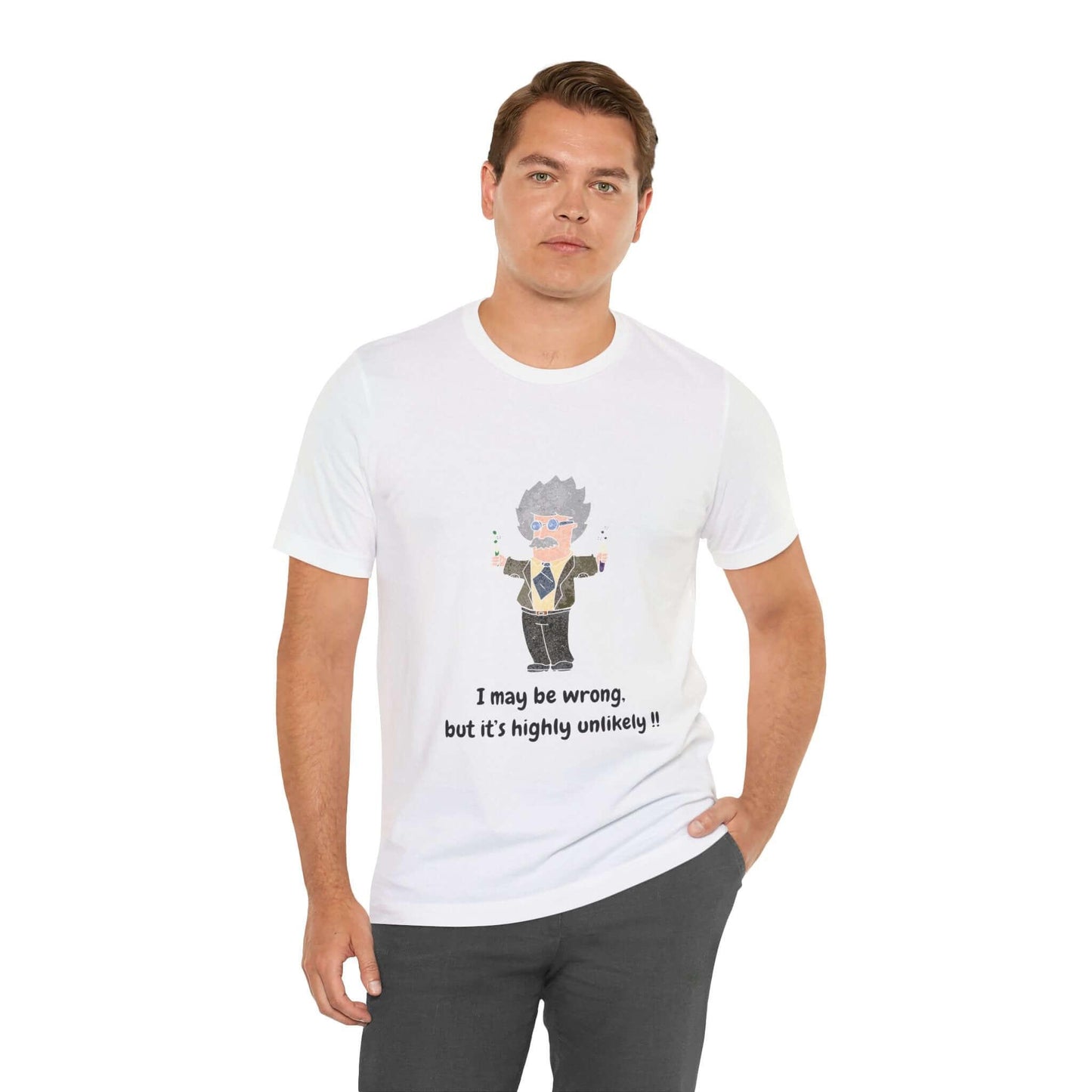 Funny men's T-shirt with cartoon graphic and text saying 'I may be wrong, but it's highly unlikely'