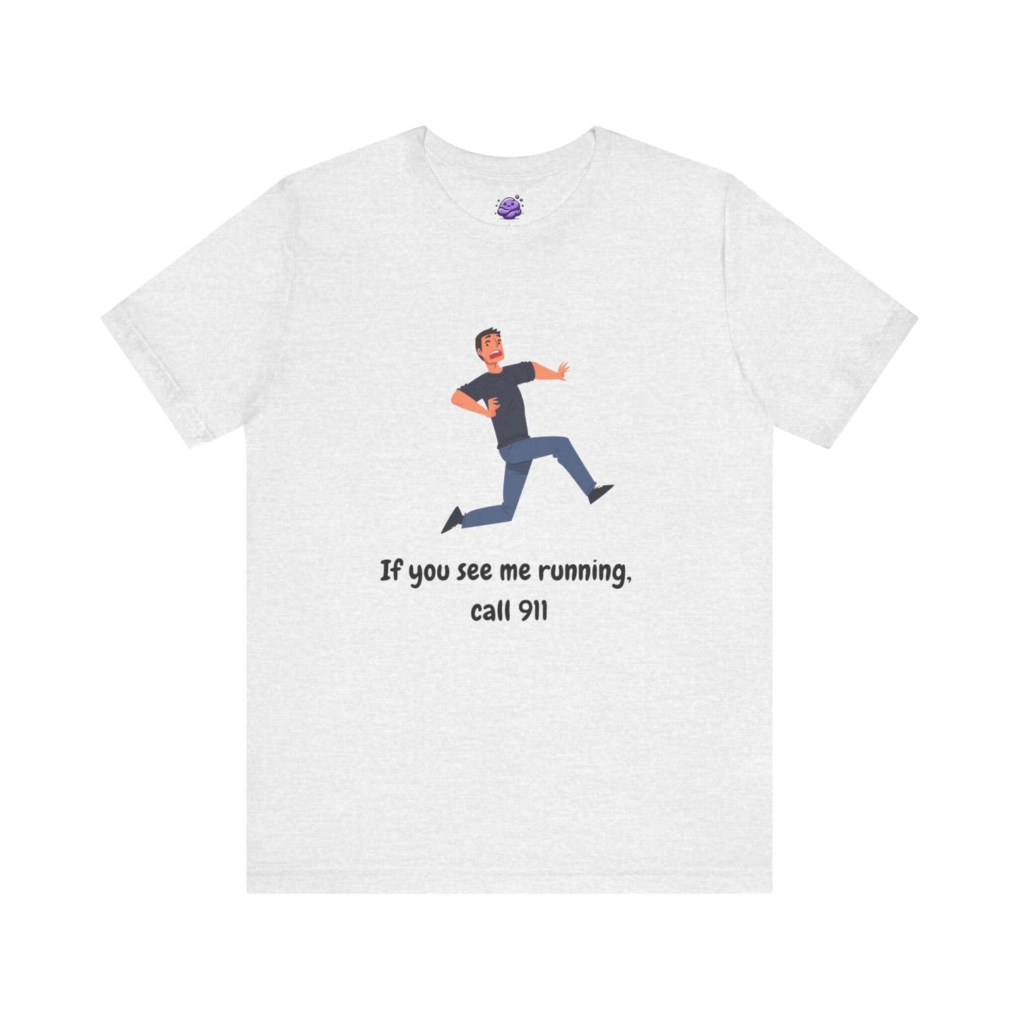 Funny men's t-shirt with a cartoon character running and text 'If you see me running, call 911' on a light gray background.