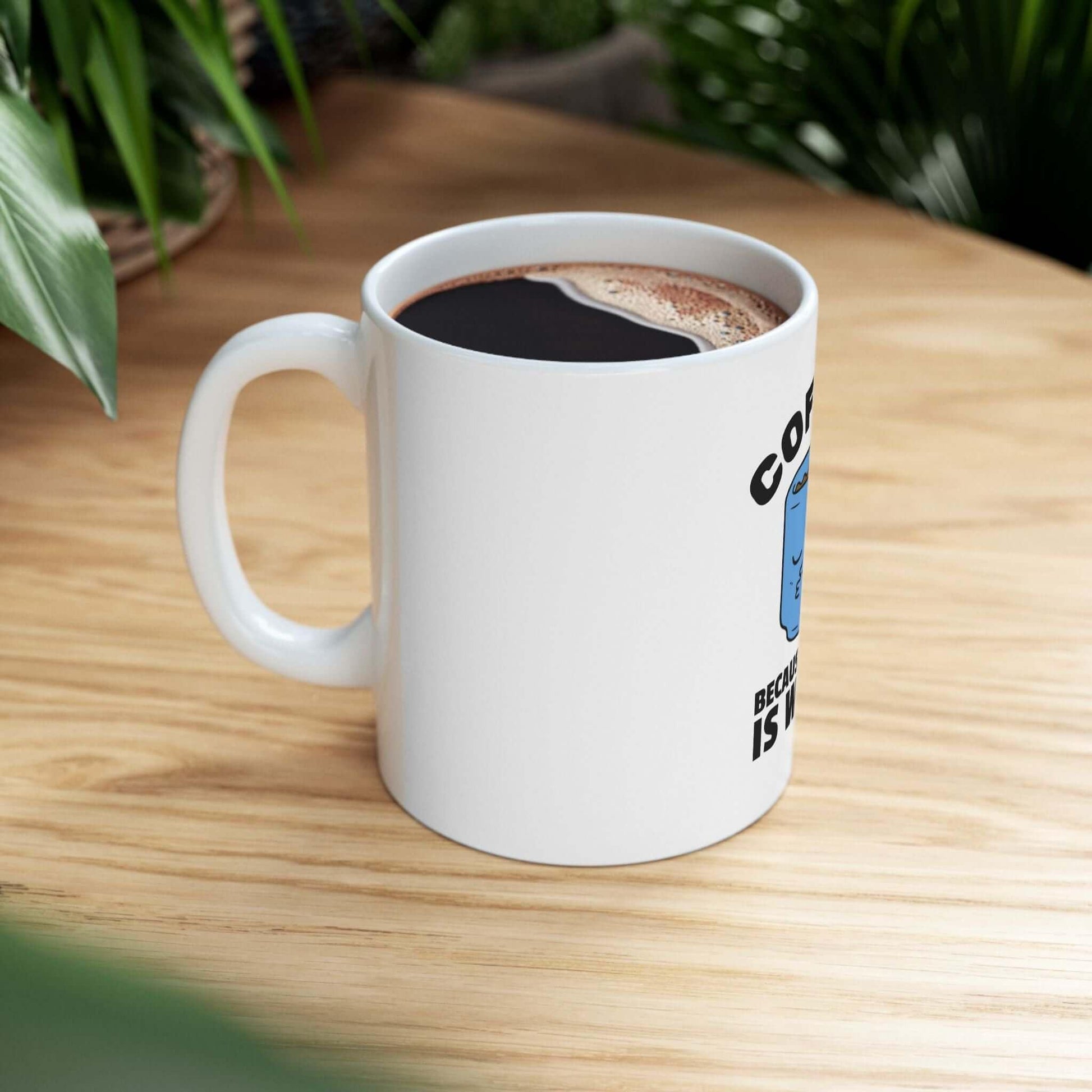 Ceramic coffee mug with funny design on a wooden table, ideal for personalized gifts. Available in 11oz and 15oz sizes, BPA-free.