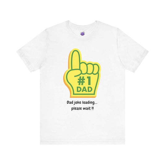 Funny #1 Dad t-shirt with graphic of foam finger and text 'Dad joke loading... please wait!!' on white background.